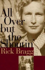 All Over But the Shoutin' by Bragg, Rick