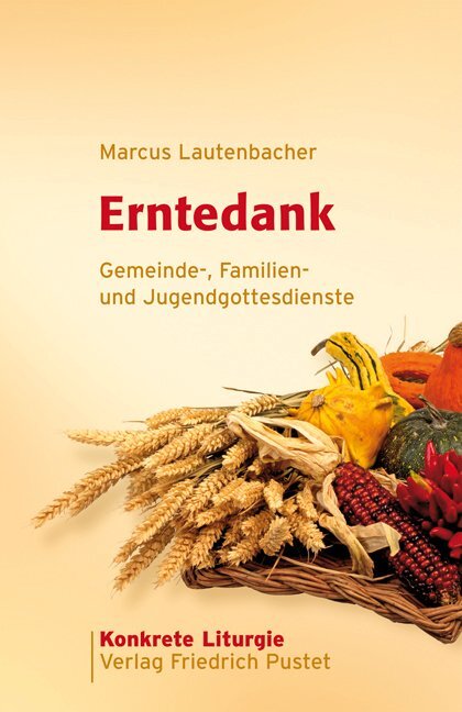 Marcus Lautenbacher / Erntedank