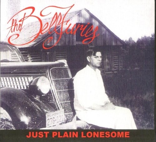 The Bellfuries - Just Plain Lonesome (lim.Ed. Reissu... - The Bellfuries CD LCVG - Bild 1 von 2