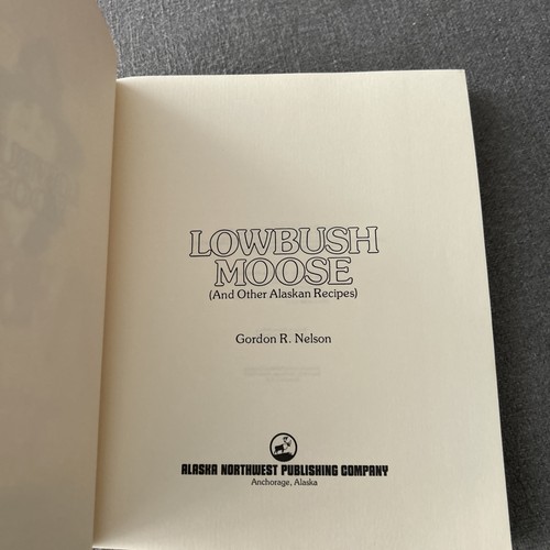 2 ALASKA SOURDOUGH Cookbook Lot Ruth Allman LOWBUSH MOOSE Alaskan Recipes Nelson - Picture 12 of 16