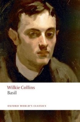 Wilkie Collins Basil (Paperback) Oxford World's Classics (UK IMPORT)