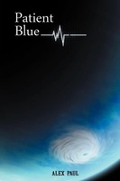 Patient Blue Alex Paul Taschenbuch Kartoniert / Broschiert Englisch 2012
