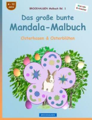 Brockhausen Malbuch Bd  1 - Das Gro?E Bunte Mandala-Malbuch: Osterhasen & O...