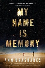 My Name Is Memory, Brashares, Ann