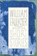 Selected Short Stories of Faulkner (Modern Library) by Faulkner, William