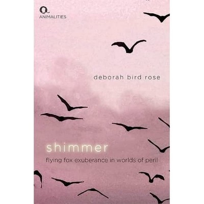 Shimmer: Flying Fox Exuberance in Worlds of Peril (Animalities)