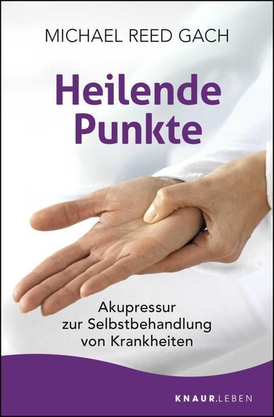Heilende Punkte ~ Michael Reed Gach ~ 9783426878682-image
