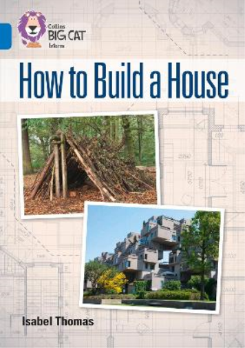Isabel Thomas How to Build a House (Tascabile) Collins Big Cat