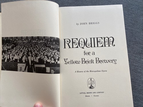 Requiem for YELLOW BRICK BREWERY History of Metropolitan Opera John Briggs 1969 - Foto 8 di 12