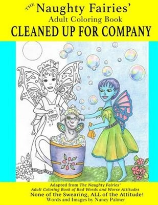 Download Naughty Fairies' Adult Coloring Book Cleaned Up for Company, Paperback by Pal... 9781540486431 ...