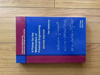  BRAND NEW A Primer for the Mathematics of Financial Engineering Second Edition