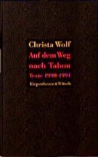 Auf dem Weg nach Tabou: Texte 1990-1994 Texte 1990-1994 Wolf, Christa: 151849