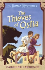 The Roman Mysteries: The Thieves of Ostia by Caroline Lawrence (Paperback Book)