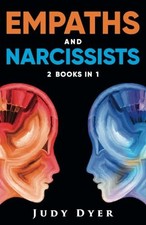 Empaths and Narcissists: 2 Books in 1 by Dyer, Judy