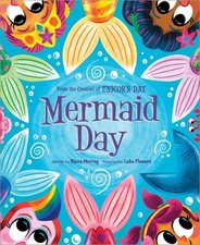 Mermaid Day, Hardcover by Murray, Diana; Flowers, Luke (ILT), Brand New, Free...