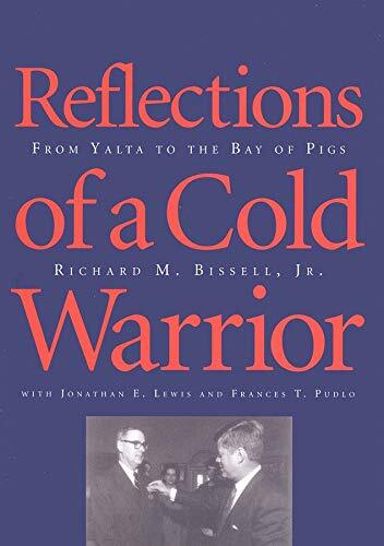 Reflections of a Cold Warrior: From Yalta to the Bay of Pigs by Richard Bissell - Imagen 1 de 1