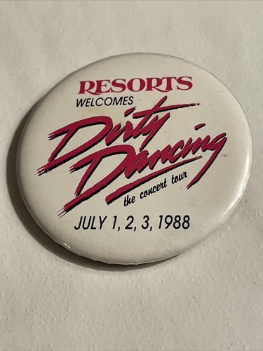Resorts Welcomes Dirty Dancing The Concert Tour 1988 Pin Button Movie R100 - Picture 2 of 7