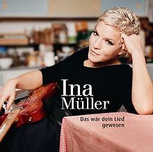 Das wär dein Lied gewesen von Müller,Ina | CD | Zustand gut - Bild 1 von 1