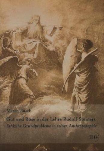 Thumbnail - Gut Und Böse In Der Lehre Rudolf Steiners Ethische Grundprobleme