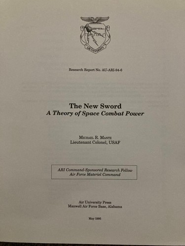 Michael R. Mantz THE NEW SWORD The Theory of Space Combat Power - Picture 2 of 7