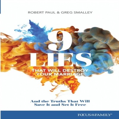 9 Lies That Will Destroy Your Marriage Greg Smalley Paperback Tyn