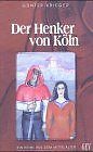 Der Henker von Köln. Ein Krimi aus dem Mittelalter von G... | Buch | Zustand gut - Günter Krieger