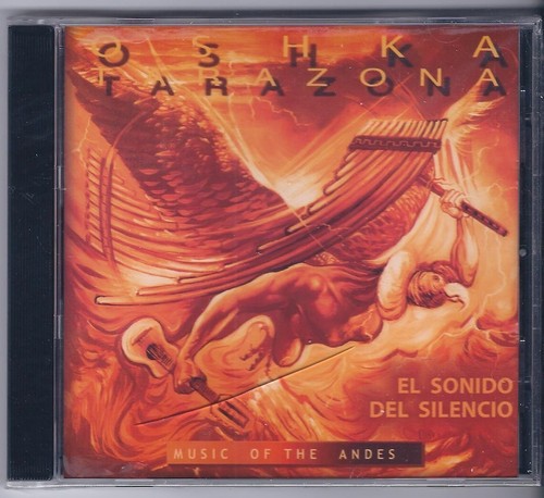 Oshka Tarazona – El Sonido Del Silencio: Music Of The Andes CD - NEW / SEALED - Picture 1 of 2