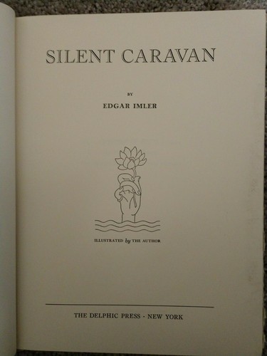 1953 1st Edition HC w/DJ Silent Caravan by Edgar Imler SIGNED AUTOGRAPHED TWICE - Imagen 5 de 11