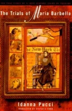 The Trials of Maria Barbella: The True Story of a 19th-Century Crim - VERY GOOD