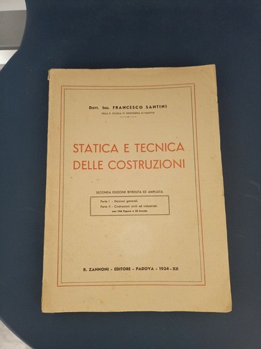 LIBRO STATICA E TECNICA DELLE COSTRUZIONI FRANCESCO SANTINI ZANNONI 1934  - Foto 1 di 8