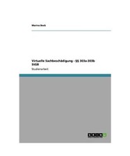 Virtuelle Sachbeschädigung - §§ 303a-303b StGB, Marina Bock