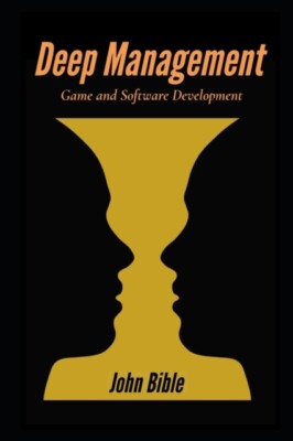 Bibel - Deep Management Spiel- und Softwareentwicklung - neues Taschenbuch - J555z