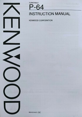 Kenwood P-64 - Stereo Turntable System - Bedienungsanleitung - BENUTZERHANDBUCH