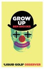 Grow Up by Ben Brooks (Paperback, 2011)