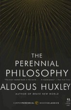 The Perennial Philosophy by Aldous Huxley [Paperback]
