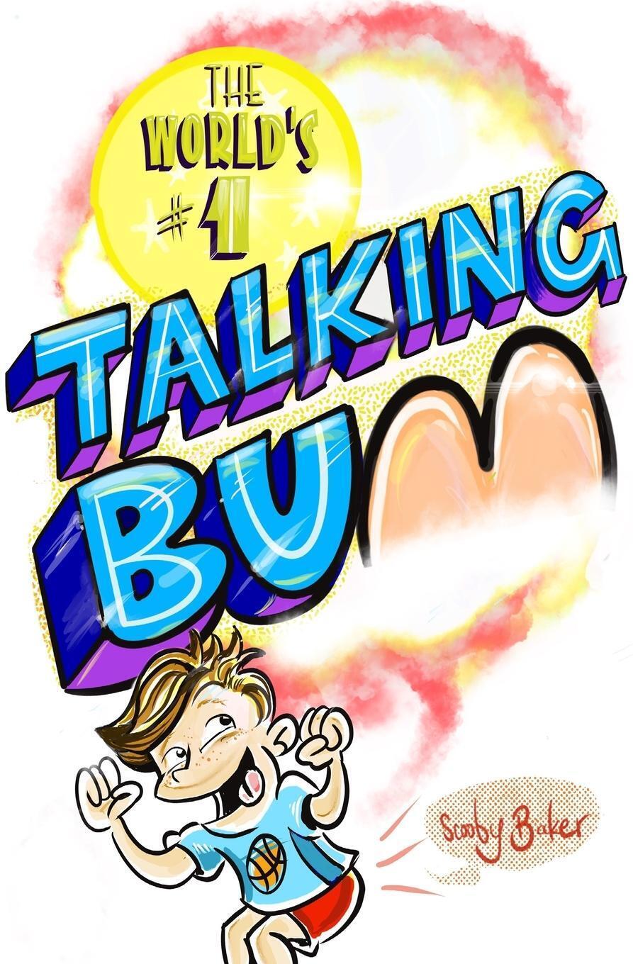 Thumbnail - The World's 1 Talking Bum Dale C Baker Taschenbuch Paperback Englisch