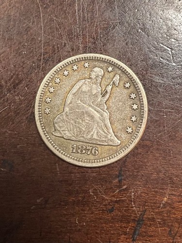 1876 CC SEATED QUARTER CHOICE VF++ BETTER  CC DATE