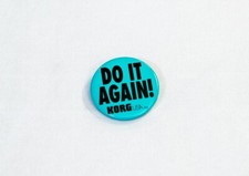 KORG "Do It Again" Pin-backed Button Teal/Black - 90's