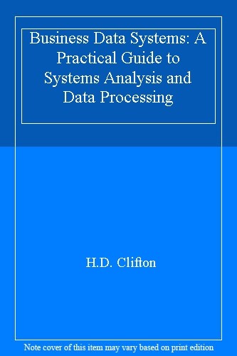 Business Data Systems: A Practical Guide to Systems Analysis and Data Processi, - 第 1/1 張圖片