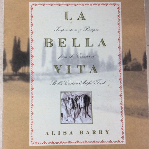 La Bella Vita Inspiration And Recipes by Alisa Barry - Imagen 3 de 8