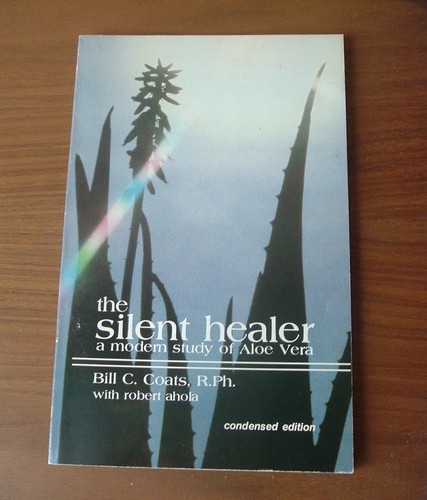 The Silent Healer: A Modern Study of Aloe Vera Condensed edition Bill C. Coats - 第 1/3 張圖片