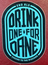 Dutch Bros ‘Drink One For Dane’ Collectible Sticker, 2019, End ALS