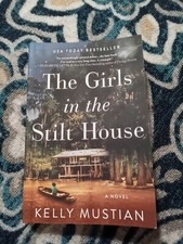 The Girls in the Stilt House by Kelly Mustian (2021, Trade Paperback)