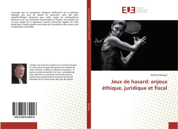 Jeux De Hasard: Enjeux éThique, Juridique Et Fiscal Etienne Marique-image