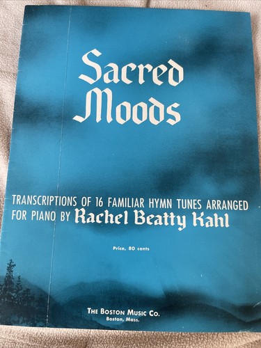 Sacred Moods 16 melodías de himno familiar para piano Rachel Beatty Kahl - Imagen 1 de 3