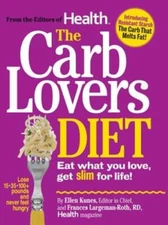 The Carb Lovers Diet: Eat What You Love, Get Slim for Life! by Ellen Kunes: Used
