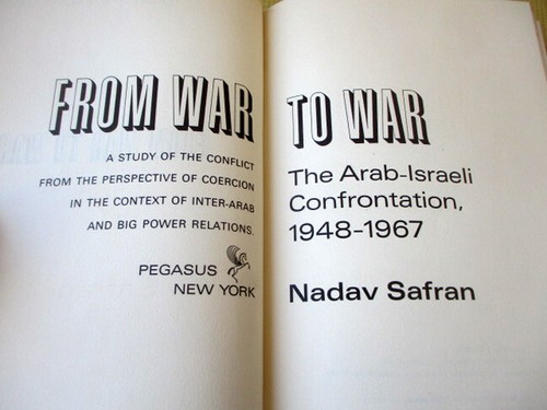 FROM WAR To WAR; ARAB-ISRAELI CONFRONTATION 1948-1967, 1969, Nadav Safran - Picture 2 of 6