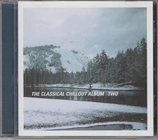 Various Artists - Classical Chillout Album: Two CD (2002) Audio Amazing Value
