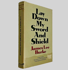 1st ed Hardback in DJ LAY DOWN MY SWORD AND SHIELD James Lee Burke FIRST EDITION