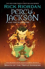 Percy Jackson and the Olympians Wrath of the Triple Goddess, Hardcover by Rio...